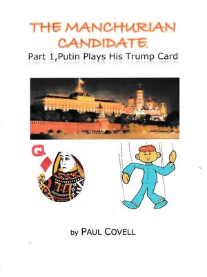 cover image of The Manchurian Candidate, Part 1, Putin Plays His Trump Card